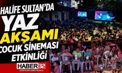 Halife Sultan’da Yaz Akşamı Çocuk Sineması Etkinliği