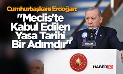 "Meclis'te Kabul Edilen Yasa Tarihi Bir Adımdır"