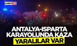 Antalya-Isparta Karayolunda Kaza-Yaralılar Var