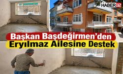 Başkan Başdeğirmen’den Eryılmaz Ailesine Destek