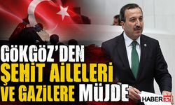 Gökgöz’den Şehit Aileleri ve Gazilere Müjde