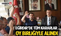 Eğirdir’de Tüm Kararlar Oy Birliğiyle Alındı