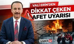 Vali Erin’den Dikkat Çeken Afet Uyarısı