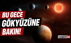 Bu Gece Gökyüzüne Bakın!