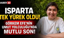 Görkem Efe’nin Umut Yolculuğu’nda Mutlu Son!