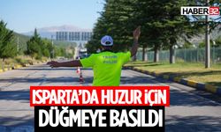 Isparta’da Huzur İçin Düğmeye Basıldı