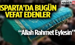 Isparta'da Bugün (05 Ağustos 2026) Vefat Edenler