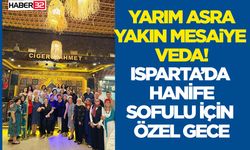Isparta Şehir Hastanesi’nde 46 Yıllık Mesaiye Veda