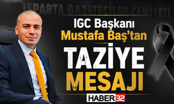 IGC Başkanı Mustafa Baş’tan Taziye Mesajı