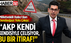 Milletvekili Halıcı’dan Dereboğazı Yolu Çıkışı: “AKP Kendi Kendisiyle Çelişiyor, Bu Bir İtiraf!”