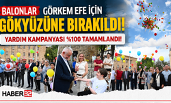 Balonlar, Görkem Efe İçin Gökyüzüne Bırakıldı!