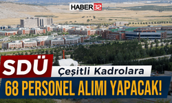 SDÜ, Çeşitli Kadrolara 68 Personel Alımı Yapacak!
