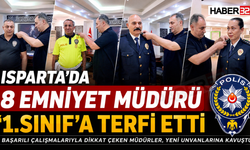 Isparta’da 8 Emniyet Müdürü 1.Sınıf’a Terfi Etti