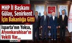 MHP İl Başkanı Gülay, Afyonlu Vekille Bakanlığa Gitti