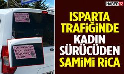 Isparta Trafiğinde Kadın Sürücüden Samimi Rica