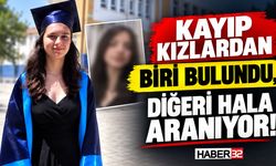 Kayıp Kızlardan Biri Bulundu, Diğeri Hala Aranıyor!