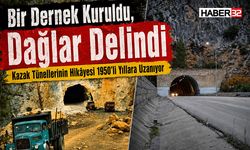Kazak Tünellerinin Hikâyesi 1950’li Yıllara Uzanıyor