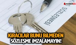 Kiracılar Bunu Bilmeden Sözleşme İmzalamayın!