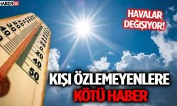 Havalar Değişiyor! Kışı Özlemeyenlere Kötü Haber