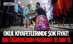 Okul Kıyafetlerinde Şok Fiyat! Bir Öğrencinin Masrafı 35 Bin TL