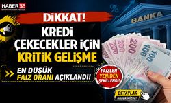Kredi Çekecekler İçin Kritik Gelişme! En Düşük Faiz Oranı Açıklandı