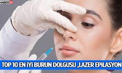 TOP 10 En İyi Burun Dolgusu ,Lazer Epilasyon