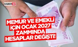 Memur ve Emekli için Ocak 2027 Zammında Hesaplar Değişti!