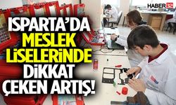 Isparta’da Meslek Liselerinde Dikkat Çeken Artış!