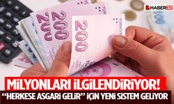 Milyonları İlgilendiriyor! “Herkese Asgari Gelir” İçin Yeni Sistem Geliyor