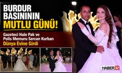 Burdur Basınının Mutlu Günü! Pak ve Kurban Evlendi...