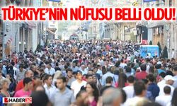Türkiye’nin Nüfusu Belli Oldu!