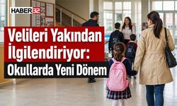 Velileri Yakından İlgilendiriyor: Okullarda Yeni Dönem