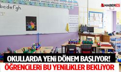 Okullarda Yeni Dönem Başlıyor! Öğrencileri Bu Yenilikler Bekliyor