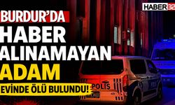 Haber Alınamayan Adam Evinde Ölü Bulundu!