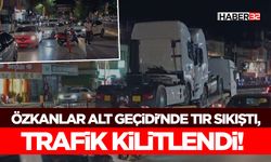Özkanlar Alt Geçidi'nde TIR Sıkıştı, Trafik Kilitlendi!