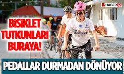 Bisiklet Tutkunları Buraya! Pedallar Durmadan Dönüyor