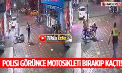 Polisi Görünce Motosikleti Bırakıp Kaçtı!