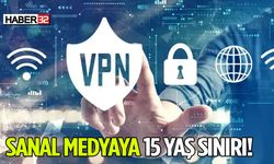 Sanal medyaya 15 yaş sınırı! Düzenlemede VPN detayı
