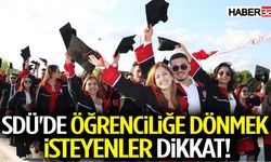 Sdü'de Öğrenciliğe Dönmek İsteyenler Dikkat!