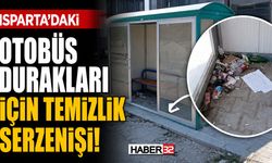 Isparta'da Otobüs Durakları İçin Temizlik Serzenişi!