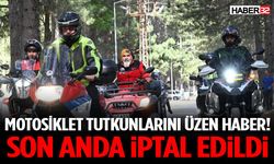 Motosiklet Tutkunlarını Üzen Haber!