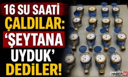 16 Su Saati Çaldılar: 'Şeytana Uyduk' Dediler!