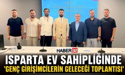 Isparta'da 'Genç Girişimcilerin Geleceği Toplantısı'