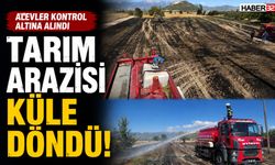 Tarım Arazisi Küle Döndü!