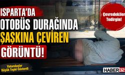 Isparta’da Otobüs Durağında Şaşkına Çeviren Görüntü!