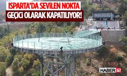Isparta’da Sevilen Nokta Geçici Olarak Kapatılıyor!