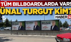 Tüm Billboardlarda Var! Ünal Turgut Kim?
