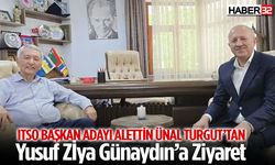 Başkan Adayı Turgut'tan Günaydın'a Ziyaret