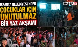 Isparta Belediyesi'nden Çocuklar İçin Unutulmaz Yaz Akşamı