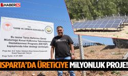Isparta’da Üreticiye Milyonluk Proje